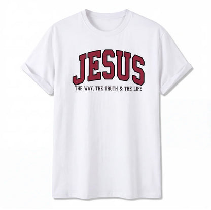 Jesus The Way The Truth and The Life T-Shirt